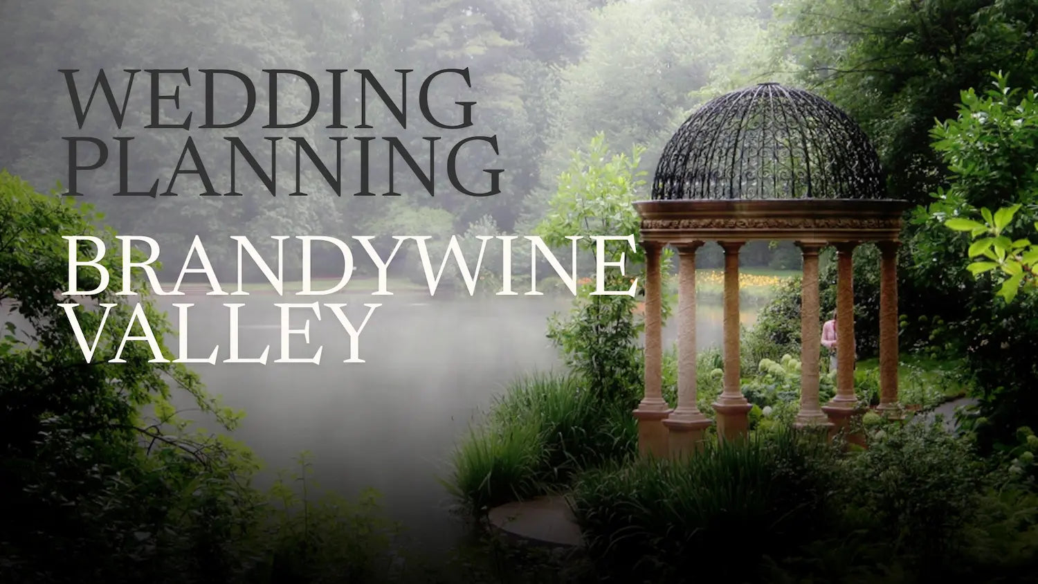Brandywine Valley Wedding Planning Guide